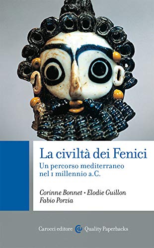 Imagen de archivo de La civilt dei Fenici. Un percorso mediterraneo nel I millennio a.C. a la venta por Brook Bookstore On Demand