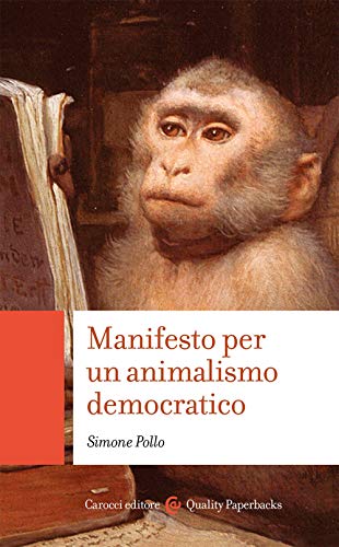 9788829004317: Manifesto per un animalismo democratico