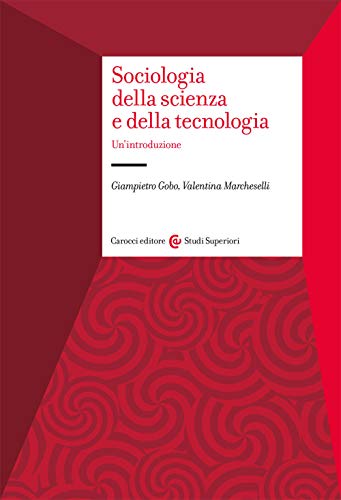 Stock image for SOCIOLOGIA SCIENZA E TECNOLOGI for sale by Brook Bookstore