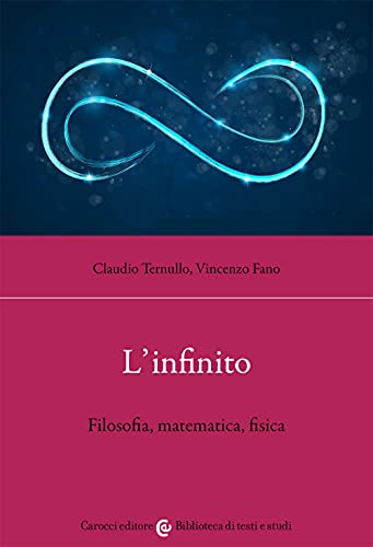Beispielbild fr L'infinito. Filosofia, Matematica, Fisica zum Verkauf von Brook Bookstore On Demand