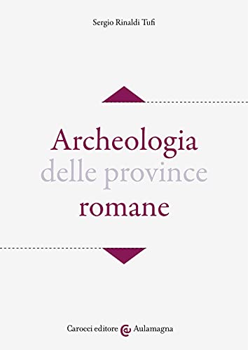 Stock image for ARCHEOLOGIA DELLE PROVINCE ROM for sale by libreriauniversitaria.it