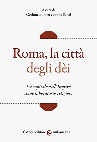 Imagen de archivo de ROMA, LA CITTA DEGLI DEI a la venta por libreriauniversitaria.it