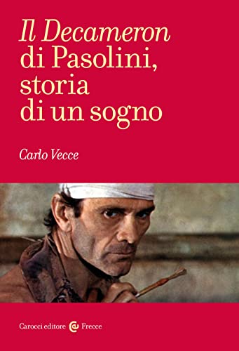 Beispielbild fr Il Decameron di Pasolini, storia di un sogno zum Verkauf von libreriauniversitaria.it