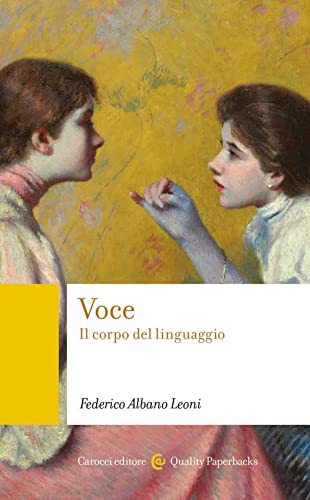 Beispielbild fr Voce: Il corpo del linguaggio zum Verkauf von libreriauniversitaria.it