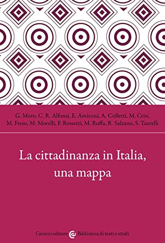 Beispielbild fr La cittadinanza in Italia, una mappa zum Verkauf von libreriauniversitaria.it