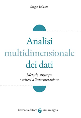 Beispielbild fr Analisi multidimensionale dei dati. Metodi, strategie e criteri d'interpretazione (Aulamagna) zum Verkauf von libreriauniversitaria.it