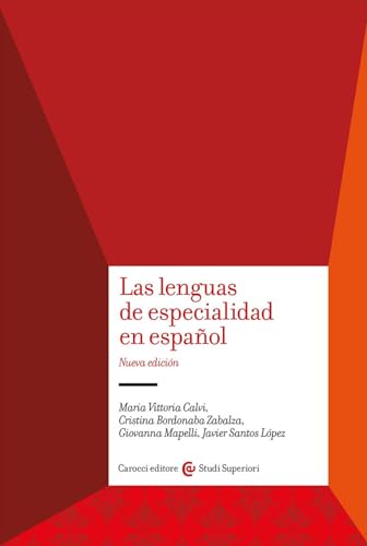 Imagen de archivo de Las lenguas de especialidad en espaol. Nuova ediz. (Studi superiori) a la venta por libreriauniversitaria.it