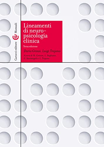 Stock image for Lineamenti di neuropsicologia clinica (Manuali universitari) for sale by libreriauniversitaria.it