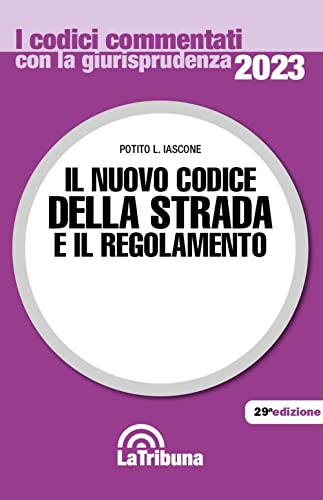 Beispielbild fr Il nuovo codice della strada e il regolamento (I codici commentati con la giurisprudenza) zum Verkauf von libreriauniversitaria.it