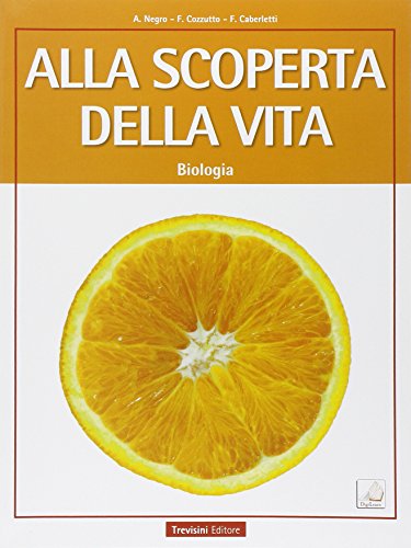 Beispielbild fr Alla scoperta della vita. Biologia. Per le Scuole superiori. Con e-book. Con espansione online zum Verkauf von medimops