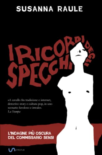 Beispielbild fr I ricordi degli specchi: L'indagine pi oscura del commissario Sensi zum Verkauf von medimops