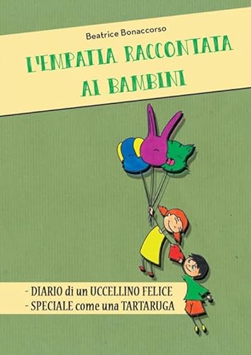 Beispielbild fr L'empatia raccontata ai bambini (Italian Edition) zum Verkauf von Book Deals