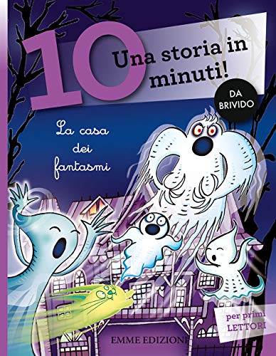 Stock image for La casa dei fantasmi. Una storia in 10 minuti! [Paperback] for sale by Brook Bookstore