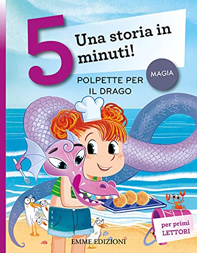 Stock image for Polpette Per Il Drago. Una Storia in 5 Minuti! Ediz. Illustrata for sale by libreriauniversitaria.it