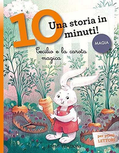 9788829601448: Cecilio e la carota magica. Una storia in 10 minuti! Ediz. a colori
