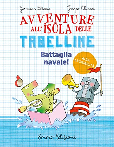 Stock image for Battaglia navale! Avventura all'isola delle tabelline for sale by libreriauniversitaria.it