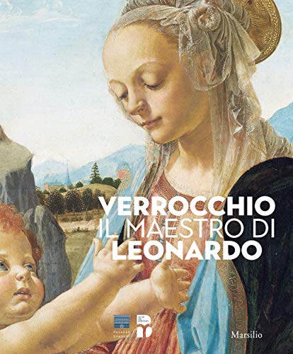 Stock image for VERROCCHIO.Il Maestro di Leonardo for sale by Luigi De Bei