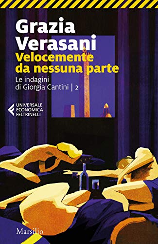 Beispielbild fr Velocemente da nessuna parte. Le indagini di Giorgia Cantini zum Verkauf von libreriauniversitaria.it