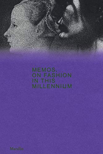 Imagen de archivo de Memos: On Fashion in This Millennium a la venta por Chiron Media