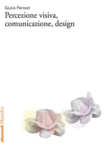 Stock image for Percezione visiva, comunicazione, design for sale by libreriauniversitaria.it