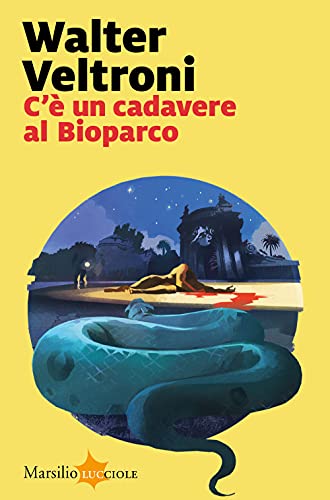 Stock image for C' un cadavere al Bioparco for sale by medimops
