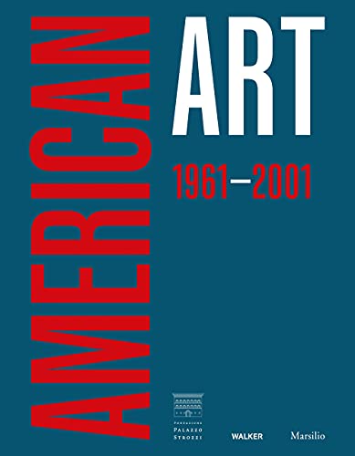 Imagen de archivo de American Art 1961-2001. Una selezione dal Walker Art Center a la venta por Brook Bookstore