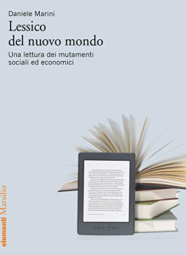 Stock image for Lessico del nuovo mondo. Una lettura dei mutamenti sociali ed economici for sale by libreriauniversitaria.it