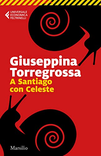 Stock image for A Santiago con Celeste (Universale economica Feltrinelli) for sale by libreriauniversitaria.it