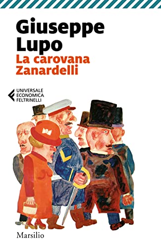 Imagen de archivo de La carovana Zanardelli (Universale economica Feltrinelli) a la venta por libreriauniversitaria.it