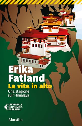 Beispielbild fr La vita in alto. Una stagione sull?Himalaya (Universale economica Feltrinelli) zum Verkauf von libreriauniversitaria.it