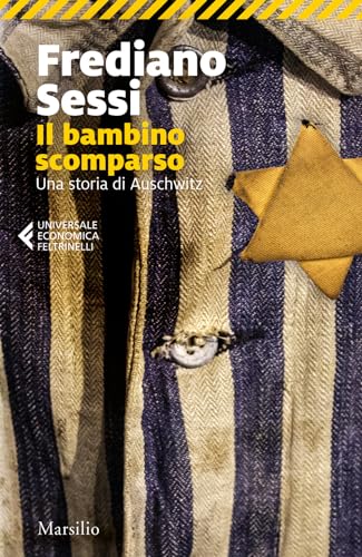Beispielbild fr Il bambino scomparso. Una storia di Auschwitz (Universale economica Feltrinelli) zum Verkauf von libreriauniversitaria.it