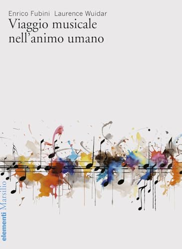 Imagen de archivo de Viaggio musicale nell'animo umano (Elementi) a la venta por libreriauniversitaria.it