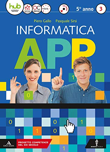 Beispielbild fr Informatica app. Per le Scuole superiori. Con e-book. Con espansione online. Con CD-ROM (Vol. 3) zum Verkauf von medimops