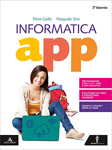 9788829854851: Informatica app. Per il secondo biennio dei Licei. Con e-book. Con espansione online. Con DVD-ROM