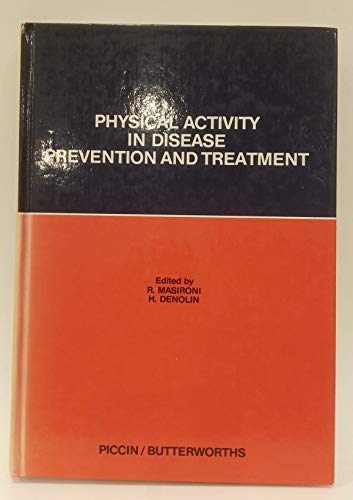 Stock image for Physical activity in disease prevention and treatment (WHO/ISFC monograph) for sale by Mispah books