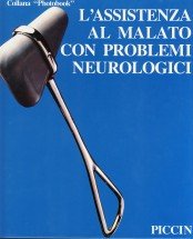 Beispielbild fr L' ASSISTENZA AL MALATO CON PROBLEMI NEUROLOGICI zum Verkauf von Librightbooks