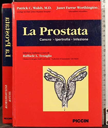 Stock image for LA PROSTATA: INFEZIONI IPERTROFIA CANCRO for sale by Librightbooks