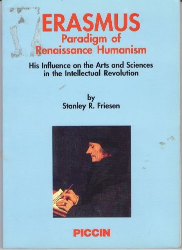 Imagen de archivo de Erasmus: Paradigm of Renaissance Humanism a la venta por ThriftBooks-Atlanta