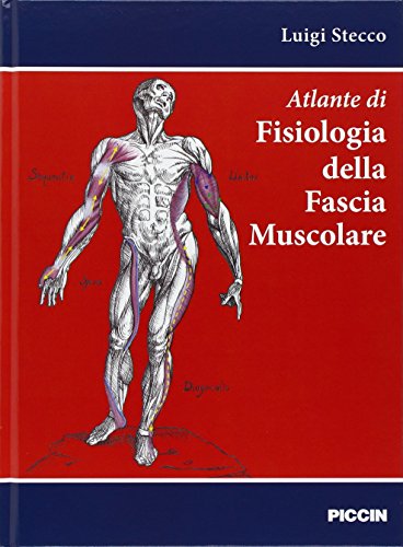 9788829927319: Atlante di fisiologia della fascia muscolare