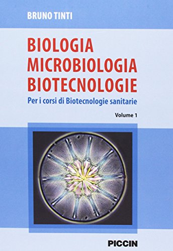 Stock image for Bruno Tinti - Biologia Microbiologia Biotecnologie. Per I Corsi Di Biotecnologie Sanitarie (1 BOOKS) for sale by medimops