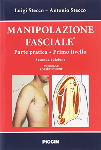 Stock image for Manipolazione fasciale. Parte pratica. Primo livello for sale by libreriauniversitaria.it