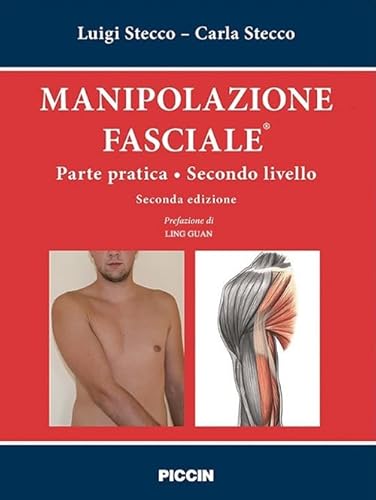 Stock image for Manipolazione fasciale. Parte pratica. Secondo livello for sale by libreriauniversitaria.it