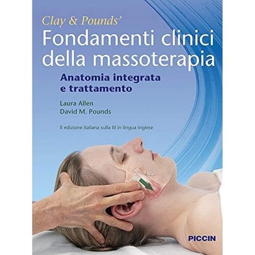 Beispielbild fr Fondamenti clinici della massoterapia. Anatomia integrata e trattamento zum Verkauf von libreriauniversitaria.it