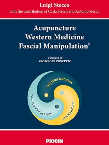 Stock image for Acupuncture Western Medicine Fascial Manipulation  for sale by Books Unplugged