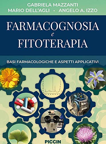 Stock image for Farmacognosia E Fitoterapia. Basi Farmacologiche E Aspetti Applicativi for sale by libreriauniversitaria.it