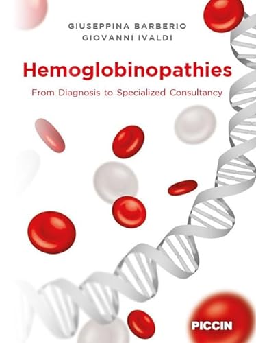 Stock image for HEMOGLOBINOPATHIES FROM DIAGNOSIS TO SPECIALIZED CONSULTANCY (HB 2022) for sale by Basi6 International