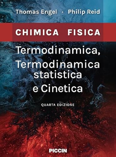 Stock image for Termodinamica, termodinamica statistica e cinetica. Chimica fisica for sale by libreriauniversitaria.it