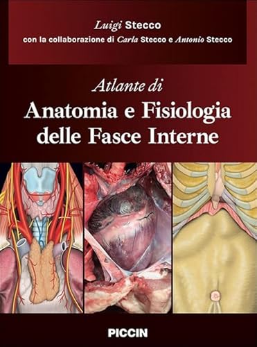 Stock image for Atlante di anatomia e fisiologia delle fasce interne for sale by libreriauniversitaria.it