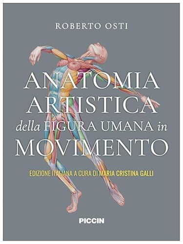 Stock image for Anatomia artistica della figura umana in movimento for sale by libreriauniversitaria.it