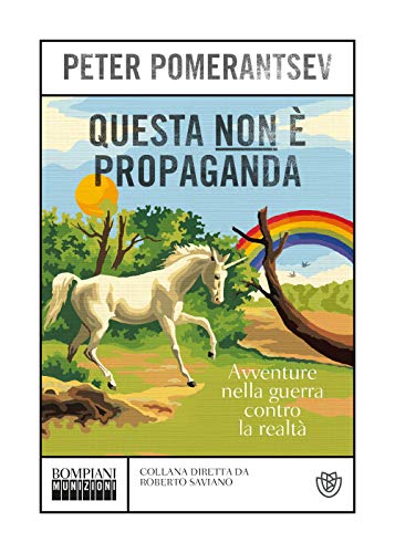 Beispielbild fr Questa non  propaganda: Avventure nella guerra contro la realt (Munizioni) (Italian Edition) zum Verkauf von libreriauniversitaria.it